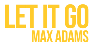Logo et titre du clip Let It Go, une chanson de Max Adams.